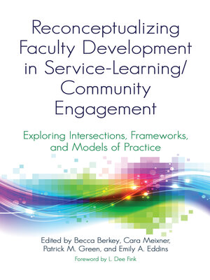 cover image of Reconceptualizing Faculty Development in Service-Learning/Community Engagement